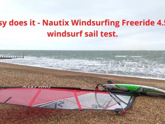 Easy does it - Nautix Windsurfing Freeride 4.5m windsurf sail test.