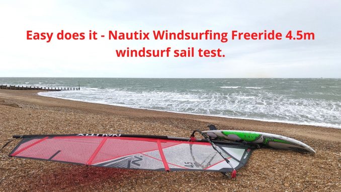 Easy does it - Nautix Windsurfing Freeride 4.5m windsurf sail test.